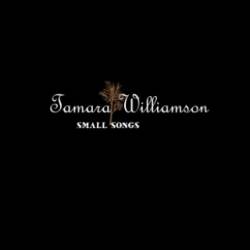 Tamara Williamson : Small Songs